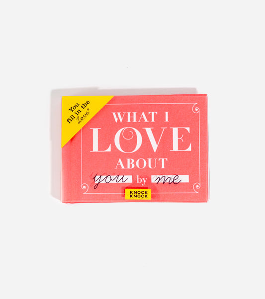 Carnet à remplir : What I Love about You