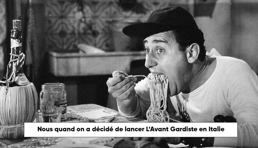 L’Avant Gardiste débarque en Italie 🇮🇹