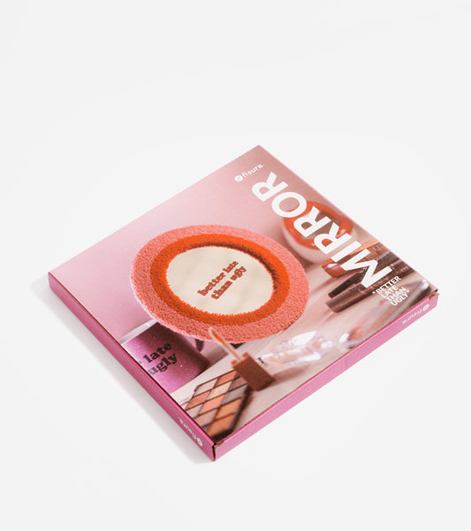 Miroir "Better late than ugly" 