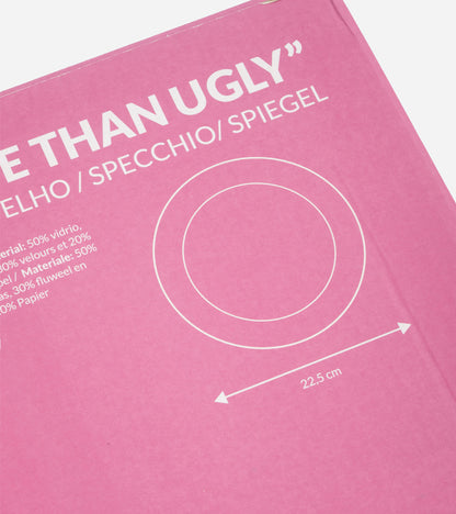 Miroir "Better late than ugly" 