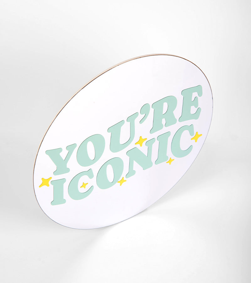 Miroir You’re iconic