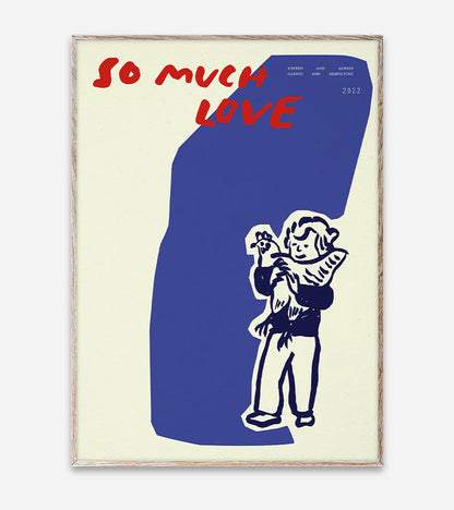 So Much Love / Chicken - Affiche 30x40